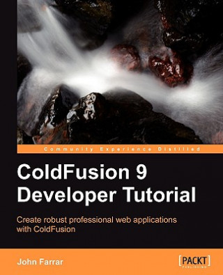 Kniha ColdFusion 9 Developer Tutorial J. Farrar
