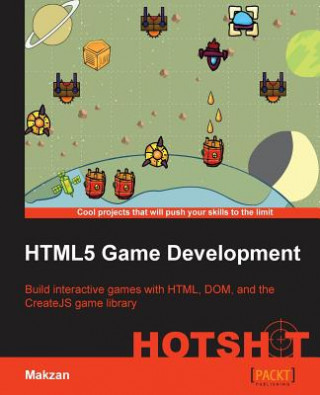 Livre HTML5 Game Development HOTSHOT Seng Hin Mak