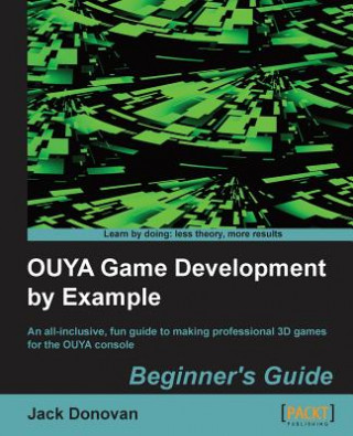Kniha OUYA Game Development by Example Donovan