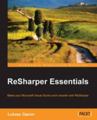 Kniha ReSharper Essentials Lukasz Gasior