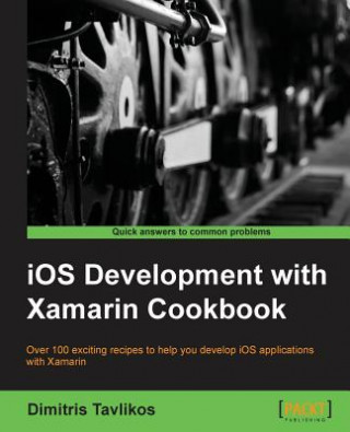 Buch iOS Development with Xamarin Cookbook Dimitris Tavlikos