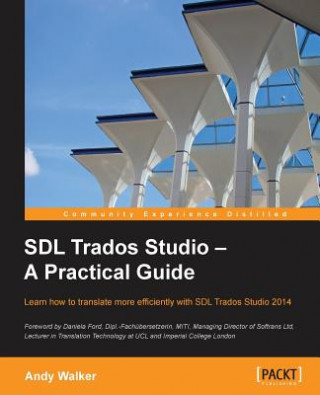 Könyv SDL Trados Studio - A Practical Guide Andy Walker