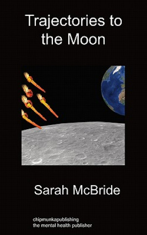 Kniha Trajectories To The Moon Sarah McBride