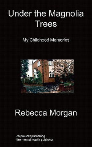 Книга Under The Magnolia Trees Rebecca Morgan