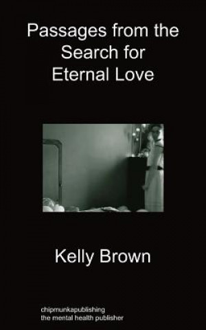 Buch Passages from the Search for Eternal Love Kelly Brown