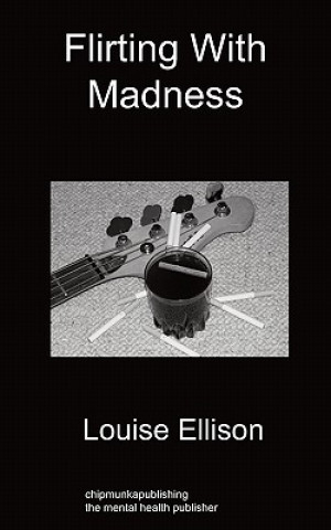 Kniha Flirting with Madness Louise Ellison