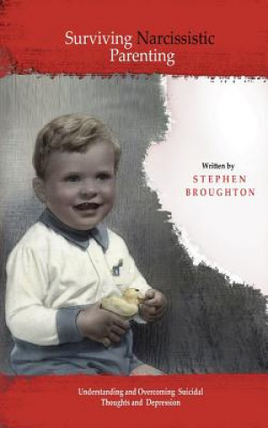 Книга Surviving Narcissistic Parenting Stephen Broughton