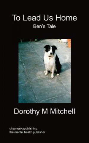Книга To Lead Us Home Dorothy M Mitchell