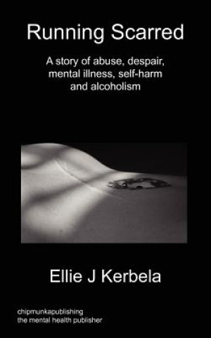 Knjiga Running Scarred Ellie J Kerbela