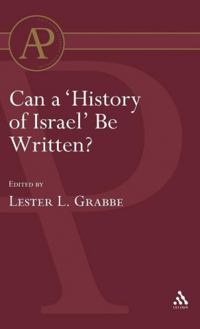 Carte Can a 'History of Israel' Be Written? Lester L. Grabbe