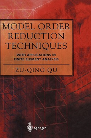 Kniha Model Order Reduction Techniques with Applications in Finite Element Analysis Qu Zu-Qing