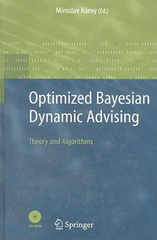 Kniha Optimized Bayesian Dynamic Advising Miroslav Karny