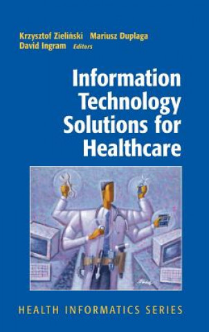 Könyv Information Technology Solutions for Healthcare David Ingram