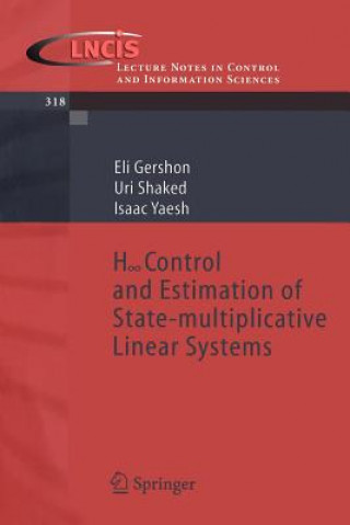 Carte H-infinity Control and Estimation of State-multiplicative Linear Systems Isaac Yaesh