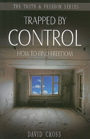 Könyv Trapped by Control David Cross