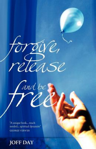 Buch Forgive, Release and be Free Joff Day