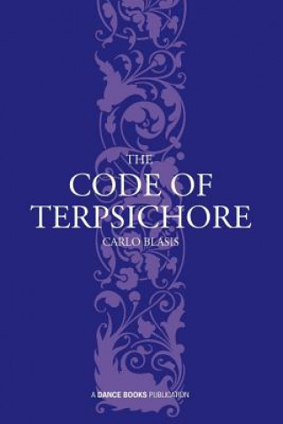 Könyv Code of Terpsichore Carlo Blasis