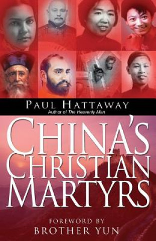 Kniha China's Christian Martyrs Paul Hattaway