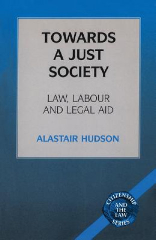 Книга Towards a Just Society Alastair Hudson