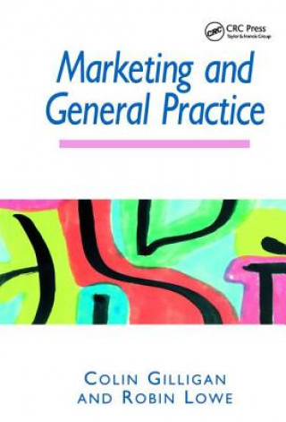 Kniha Marketing and General Practice Robin Lowe