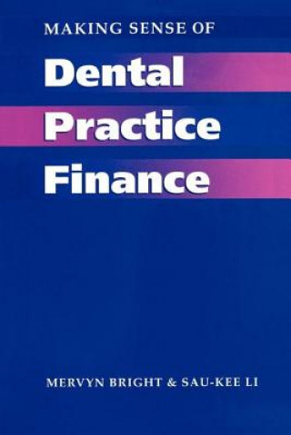 Buch Making Sense of Dental Practice Finance Sau-Kee Li