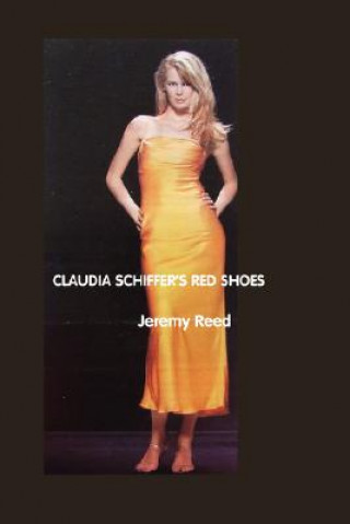 Книга Claudia Schiffer's Red Shoes Jeremy Reed