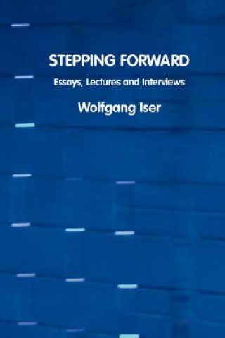 Knjiga Stepping Forward Wolfgang Iser