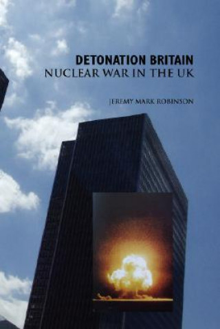 Carte Detonation Britain Jeremy Mark Robinson