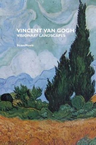 Kniha Vincent Van Gogh Stuart Morris