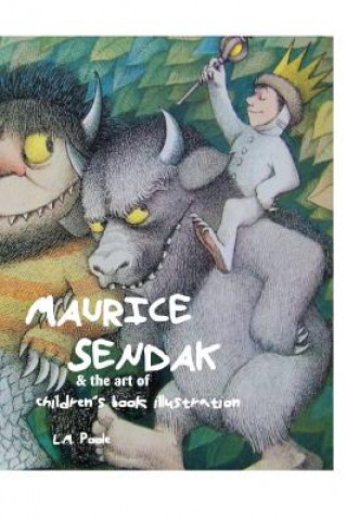 Könyv Maurice Sendak and the Art of Children's Book Illustration L.M. Poole