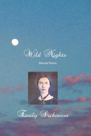 Kniha Wild Nights Emily Dickinson