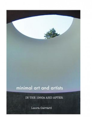 Kniha Minimal Art and Artists in the 1960s and After LAURA GARRARD