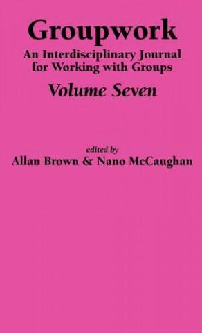 Könyv Groupwork Volume Seven A. Brown