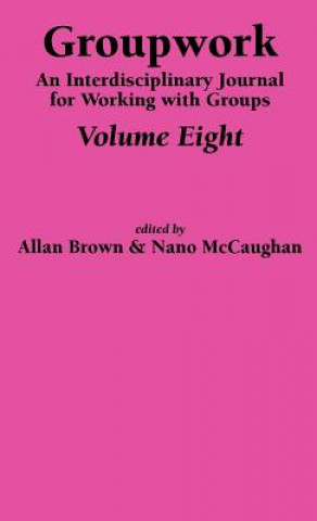 Kniha Groupwork Volume Eight A. Brown