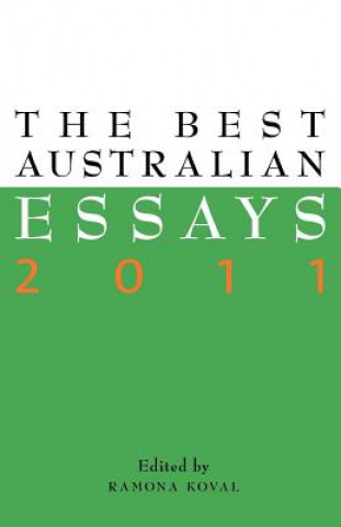 Livre Best Australian Essays 2011 Ramona Koval