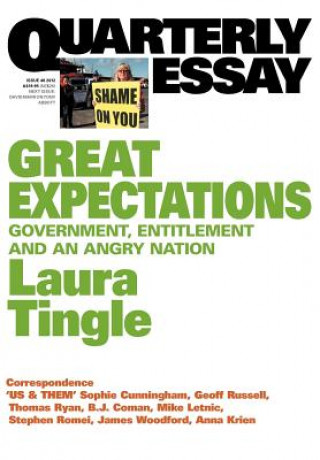 Buch Great Expectations:Government, Entitlement And An Angry Nation:Quarterlyessay 46 Laura Tingle