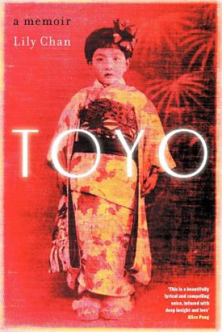 Könyv Toyo: A Memoir Lily Chan