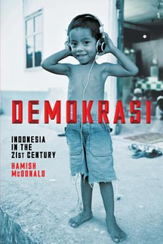 Książka Demokrasi: Indonesia In The 21St Century Hamish McDonald