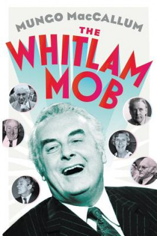 Książka Whitlam Mob Mungo MacCallum