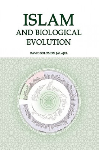 Kniha Islam and Biological Evolution David Solomon Jalajel