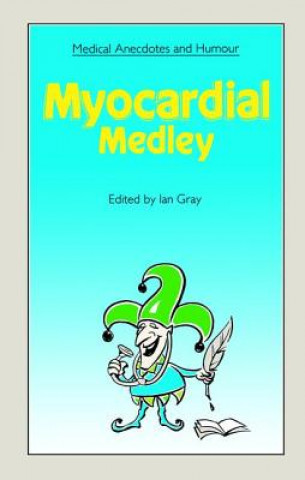 Книга Medical Anecdotes and Humour Ian Gray