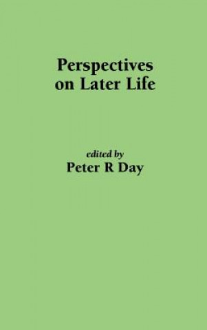 Carte Perspectives on Later Life P R Day