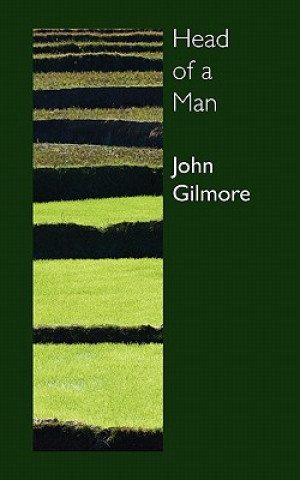 Könyv Head of a Man John Gilmore