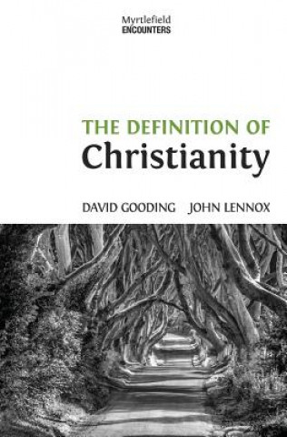 Kniha Definition of Christianity John C Lennox
