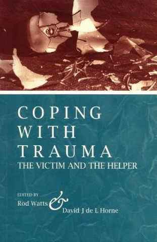 Knjiga Coping With Trauma David De L. Horne