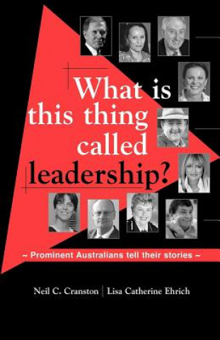 Kniha What is This Thing Called Leadership? Lisa Catherine Ehrich