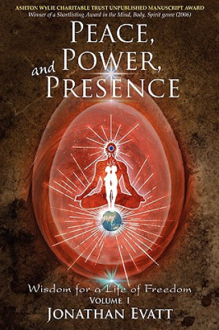 Könyv Peace, Power, and Presence Jonathan Evatt