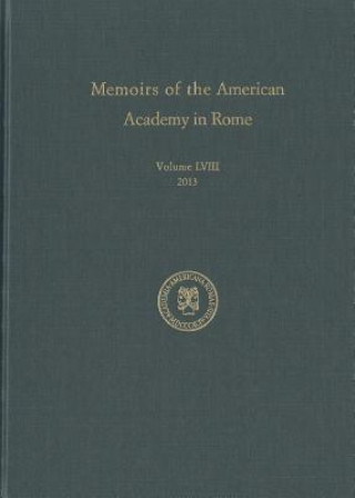 Könyv Memoirs of the American Academy in Rome, Volume 58 