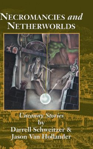 Könyv Necromancies and Netherworlds Jason Van Hollander
