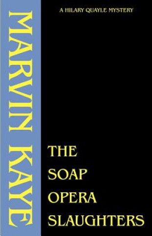 Livre Soap Opera Slaughters Marvin Kaye